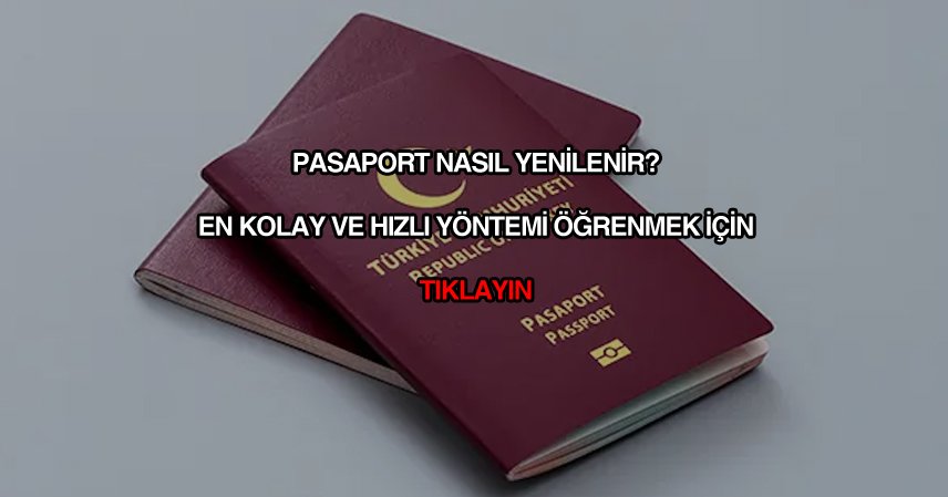 Pasaport nasıl yenilenir?
