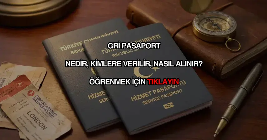 Gri pasaport nedir?